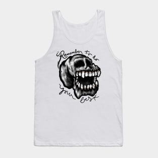 Remember to do your best skull Tank Top